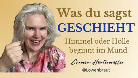 Was du sagst geschieht