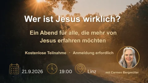 Wer ist Jesus wirklich? – Infoabend über Jesus Christus und seine Botschaft